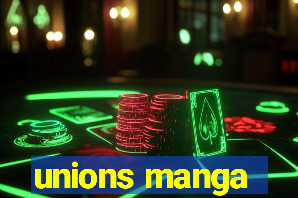 unions manga